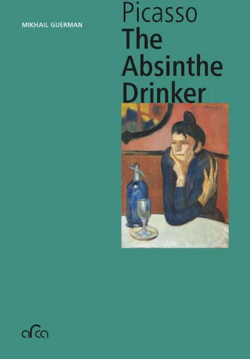Книга "Pablo Picasso The Absinthe Drinker" Mikhail Guerman