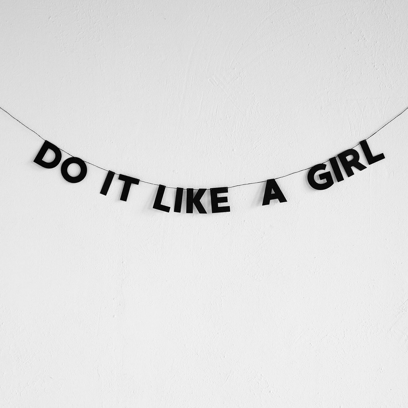  DO IT LIKE A GIRL