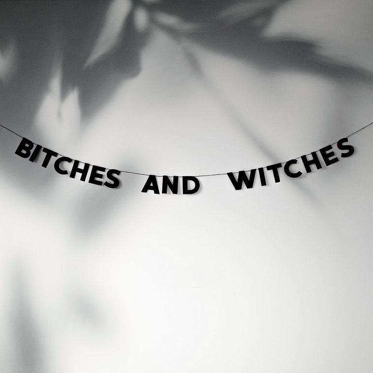 Гирлянда "BITCHES AND WITCHES"