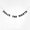 Гирлянда "DOLCE FAR NIENTE" 1