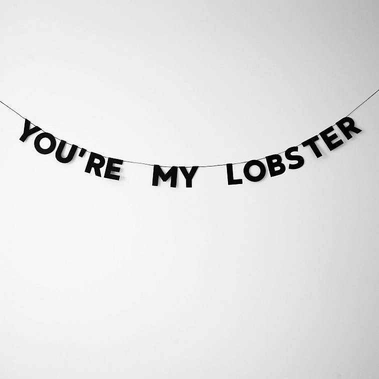 Гирлянда "YOU'RE MY LOBSTER"